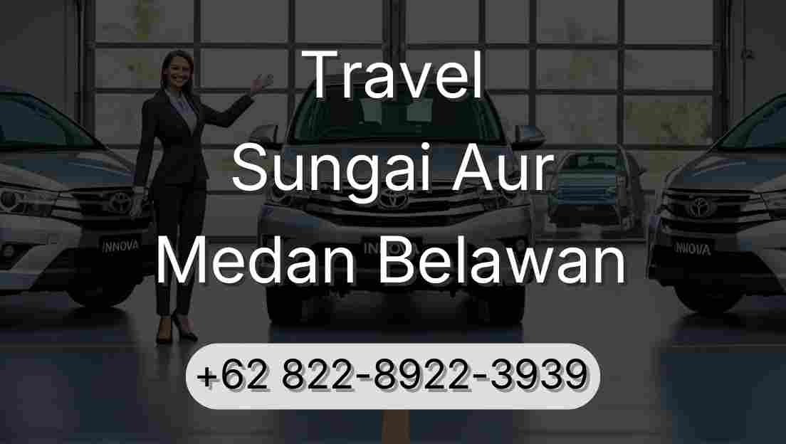 Travel Sungai Aur Medan Belawan