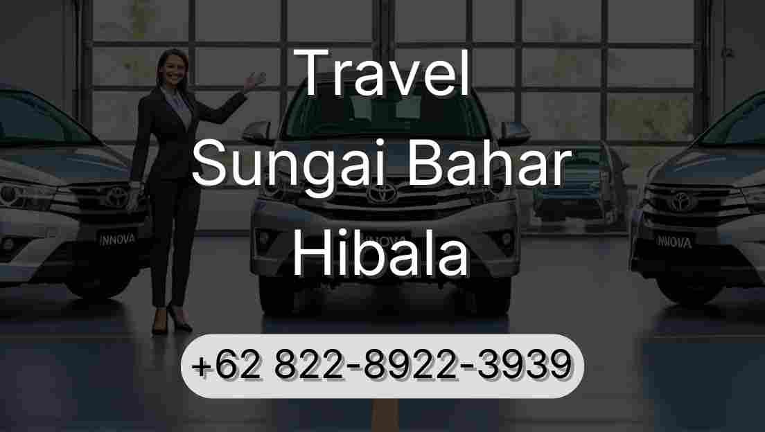 Travel Sungai Bahar Hibala