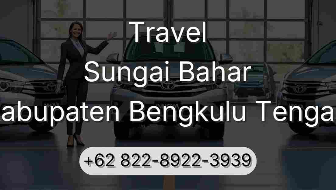 Travel Sungai Bahar Kabupaten Bengkulu Tengah