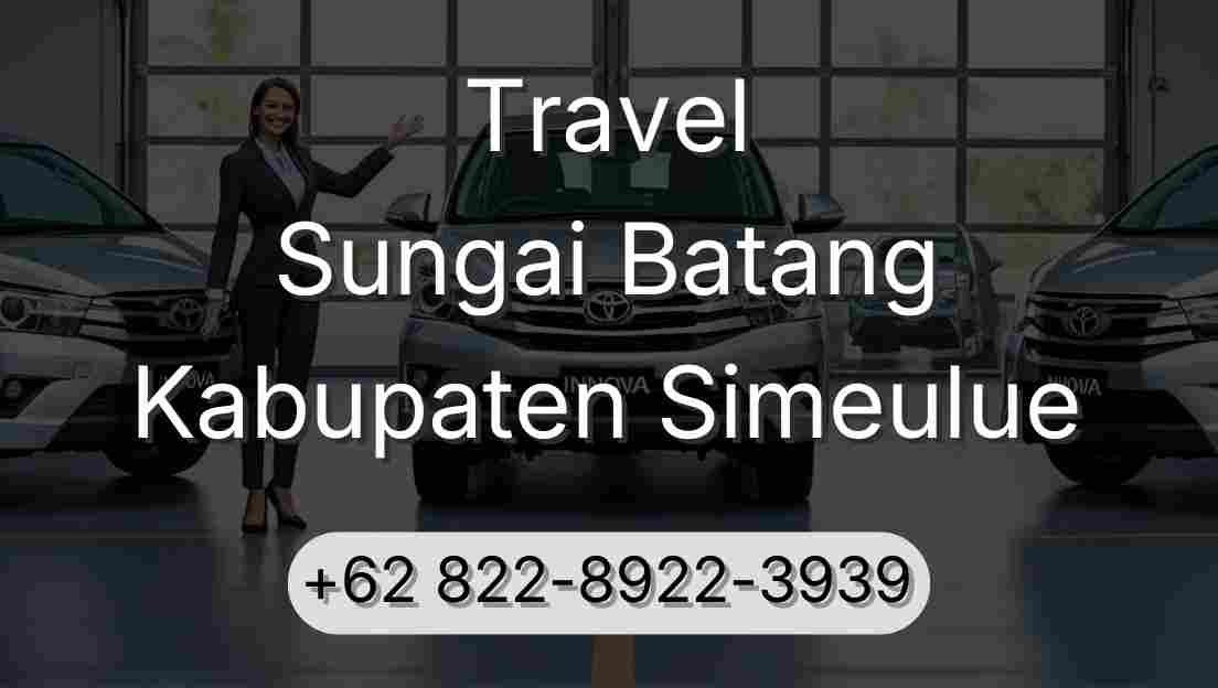 Travel Sungai Batang Kabupaten Simeulue