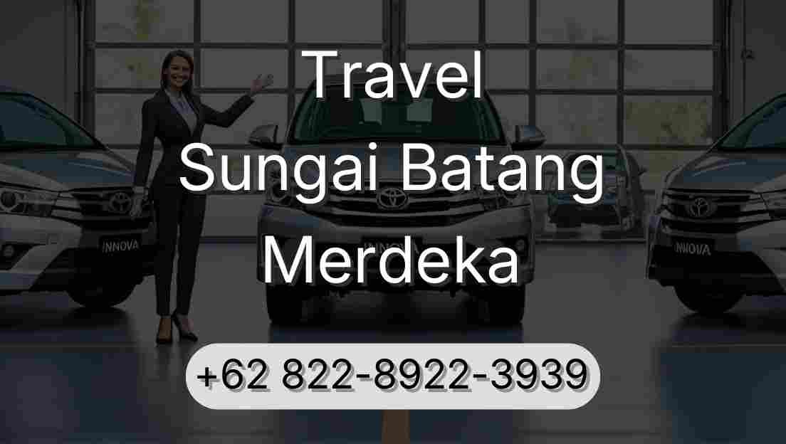 Travel Sungai Batang Merdeka
