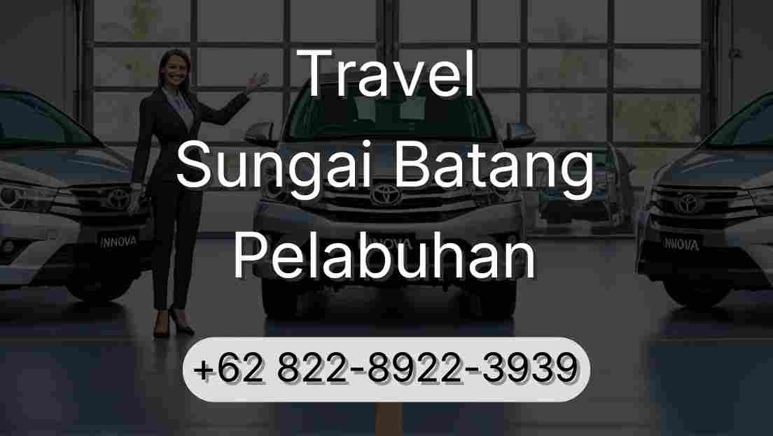 Travel Sungai Batang Pelabuhan