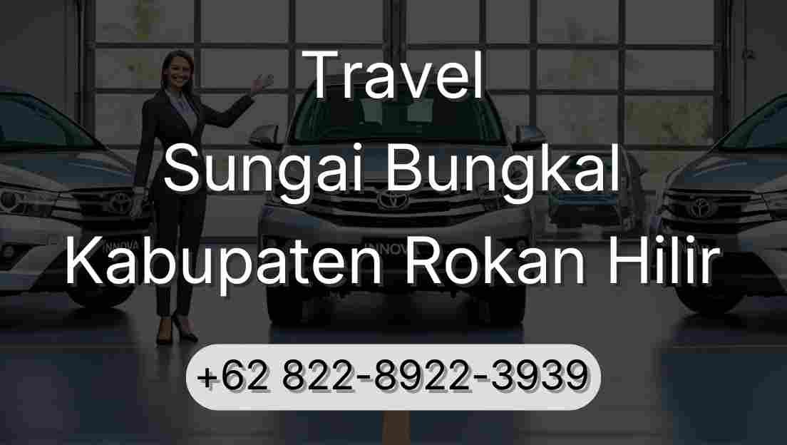Travel Sungai Bungkal Kabupaten Rokan Hilir