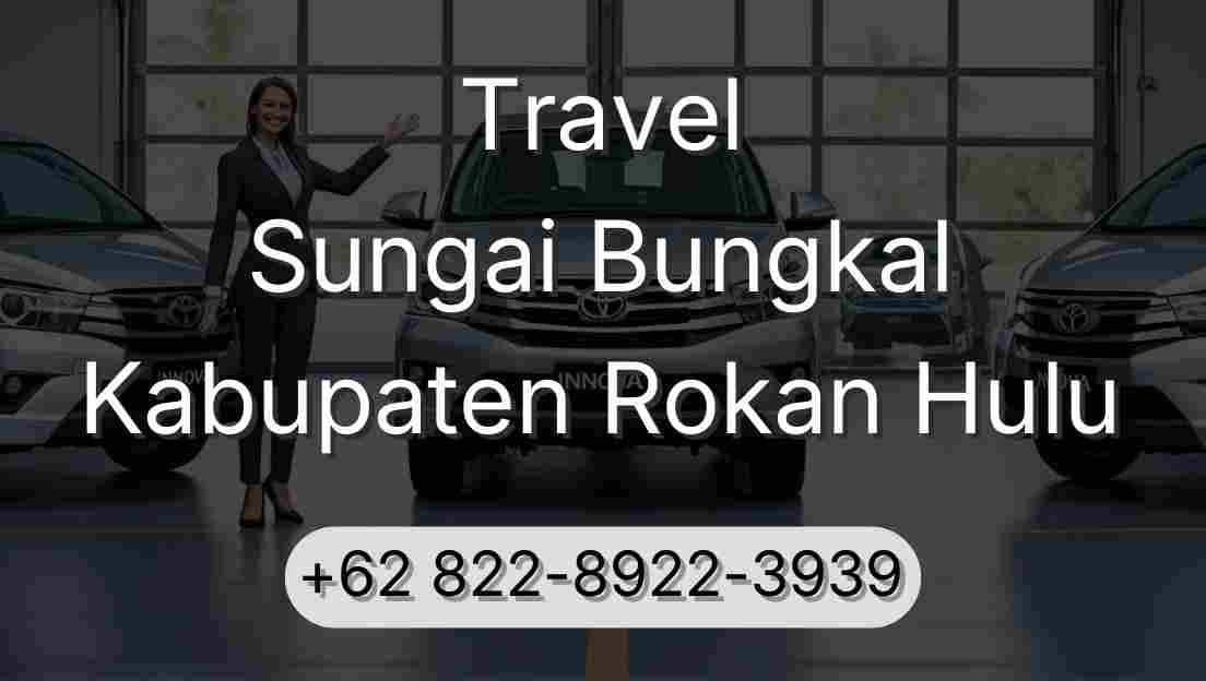 Travel Sungai Bungkal Kabupaten Rokan Hulu