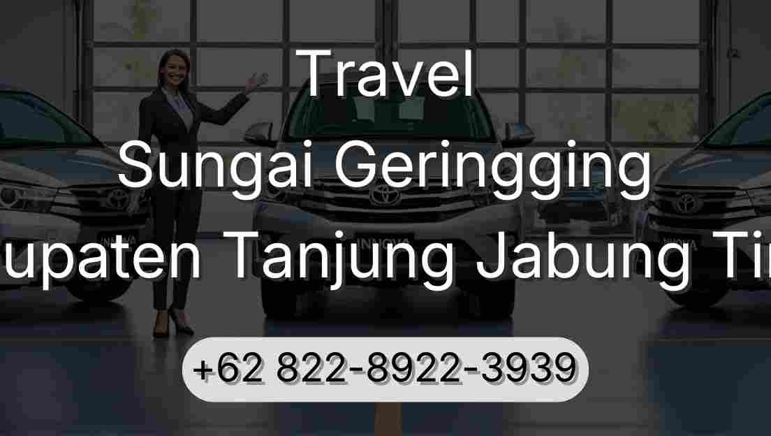 Travel Sungai Geringging Kabupaten Tanjung Jabung Timur