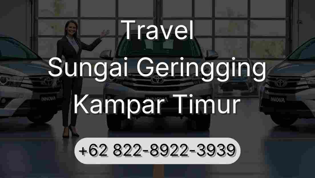 Travel Sungai Geringging Kampar Timur