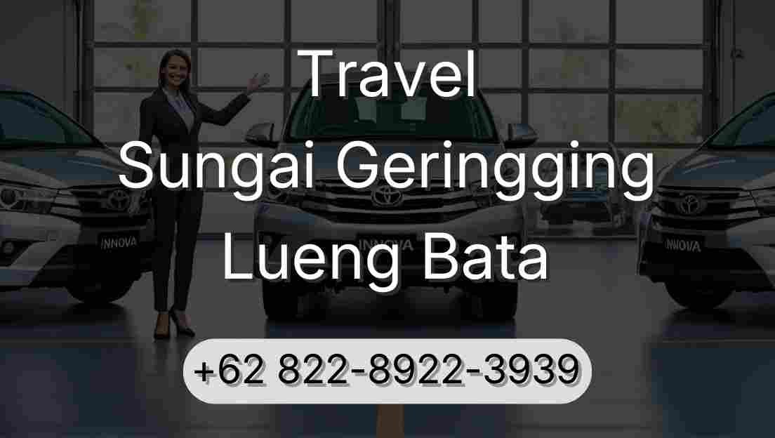 Travel Sungai Geringging Lueng Bata