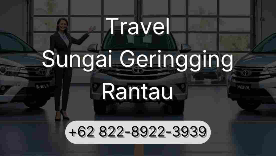 Travel Sungai Geringging Rantau