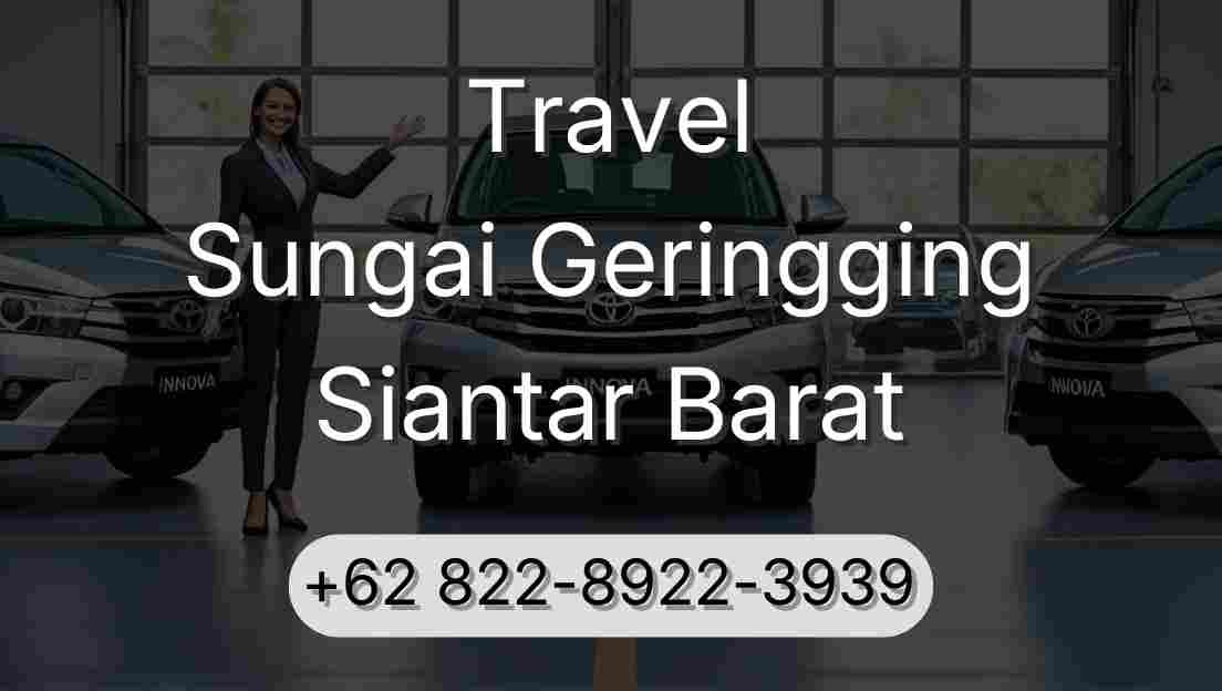 Travel Sungai Geringging Siantar Barat