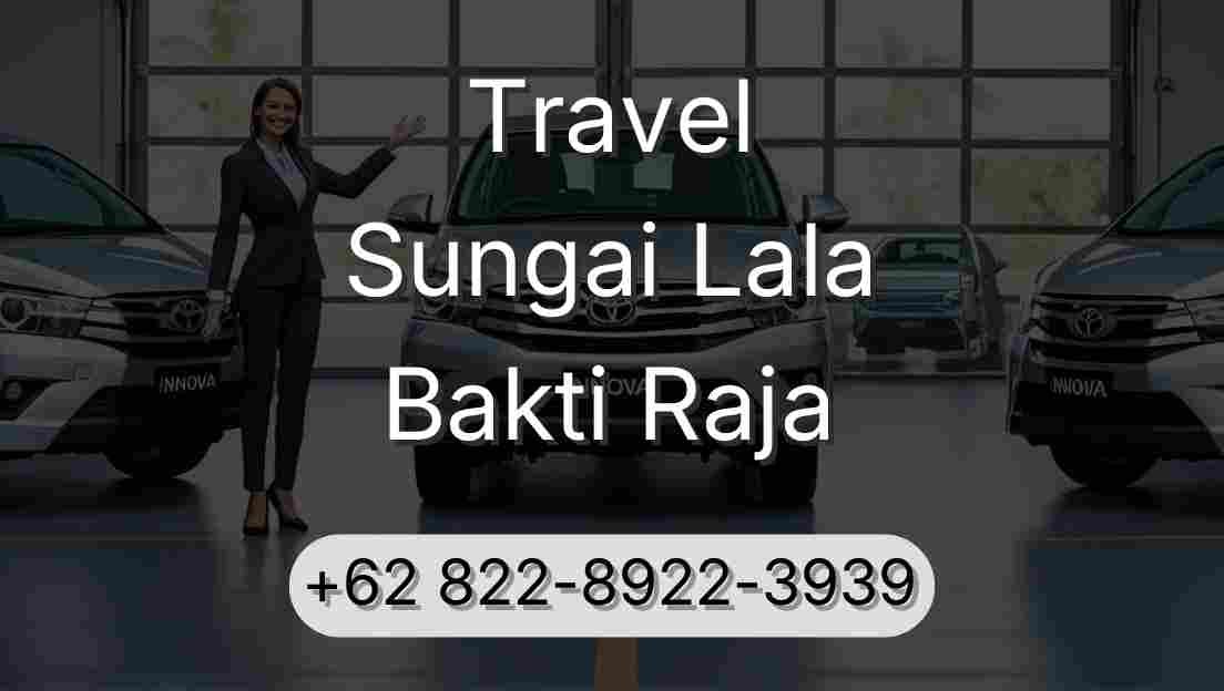 Travel Sungai Lala Bakti Raja
