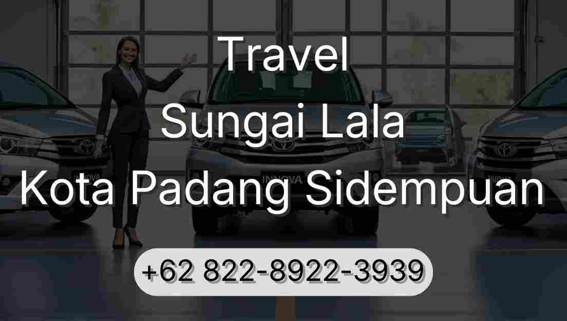 Travel Sungai Lala Kota Padang Sidempuan