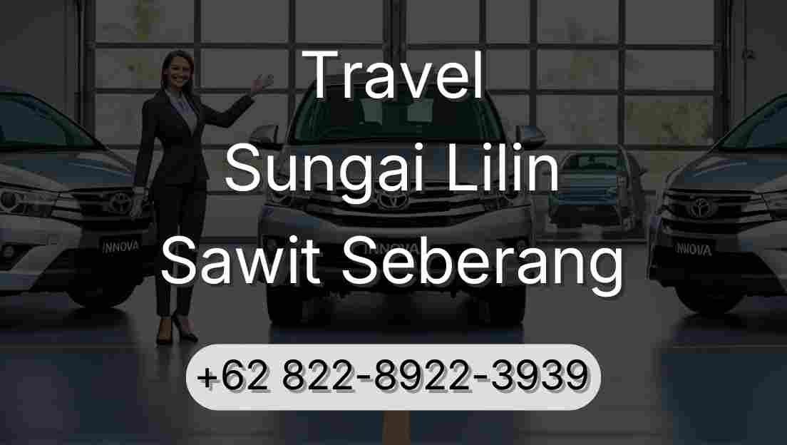 Travel Sungai Lilin Sawit Seberang