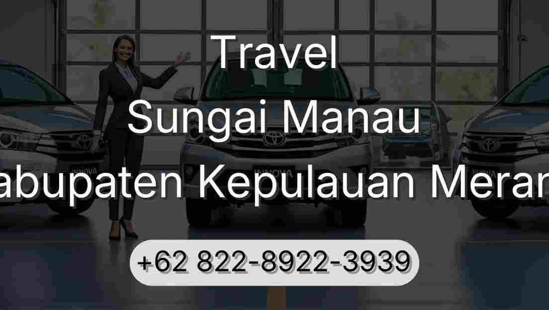 Travel Sungai Manau Kabupaten Kepulauan Meranti