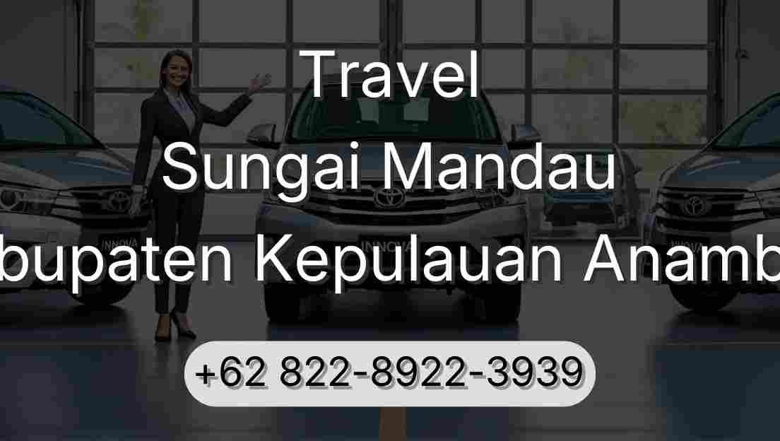 Travel Sungai Mandau Kabupaten Kepulauan Anambas