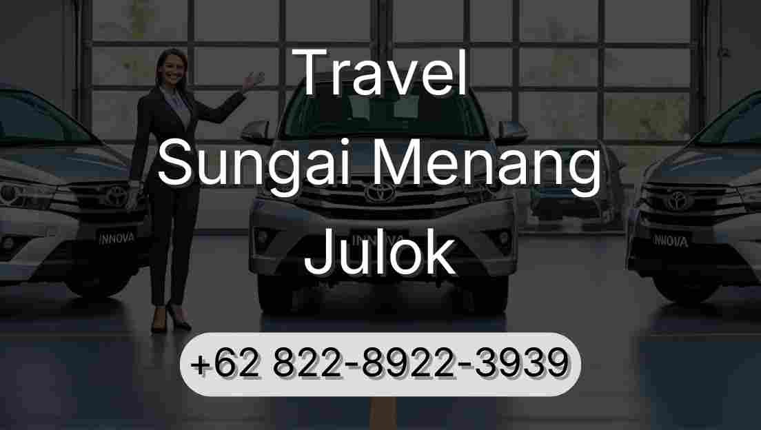 Travel Sungai Menang Julok