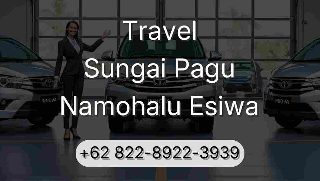 Travel Sungai Pagu Namohalu Esiwa
