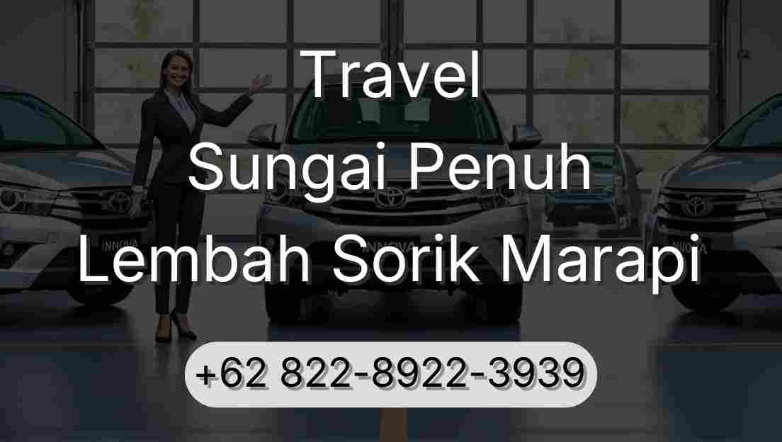Travel Sungai Penuh Lembah Sorik Marapi