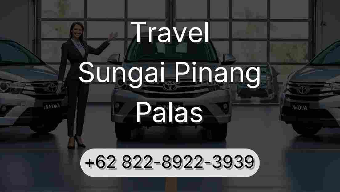 Travel Sungai Pinang Palas