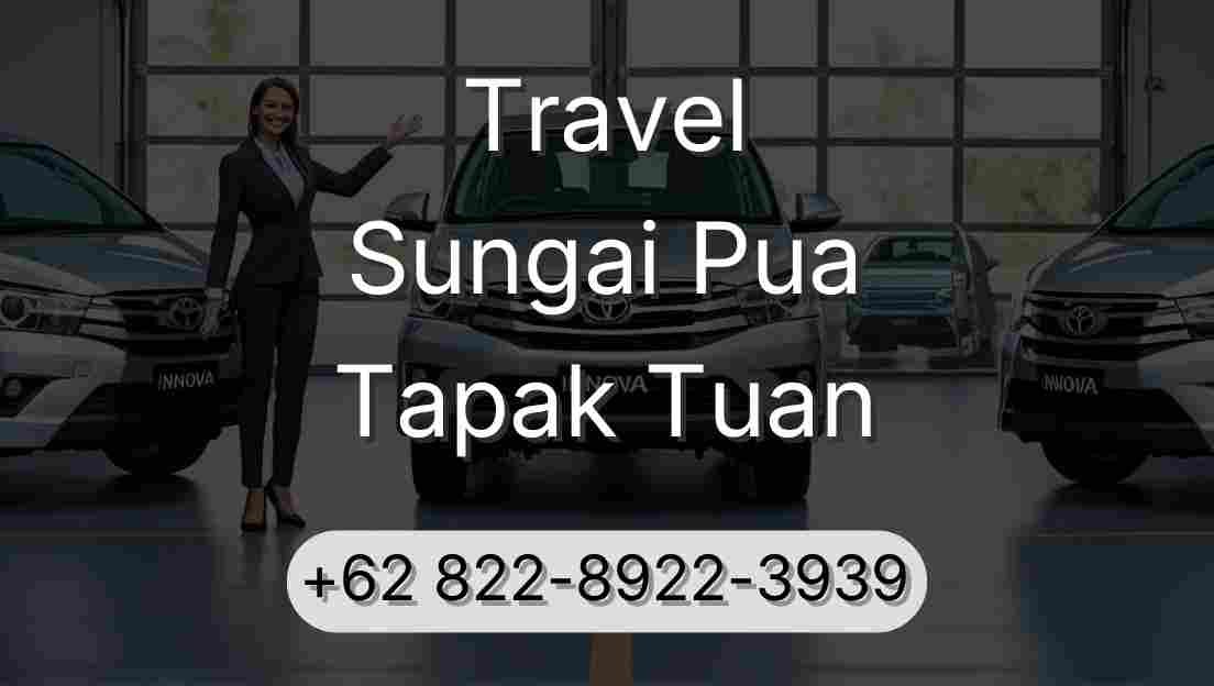 Travel Sungai Pua Tapak Tuan