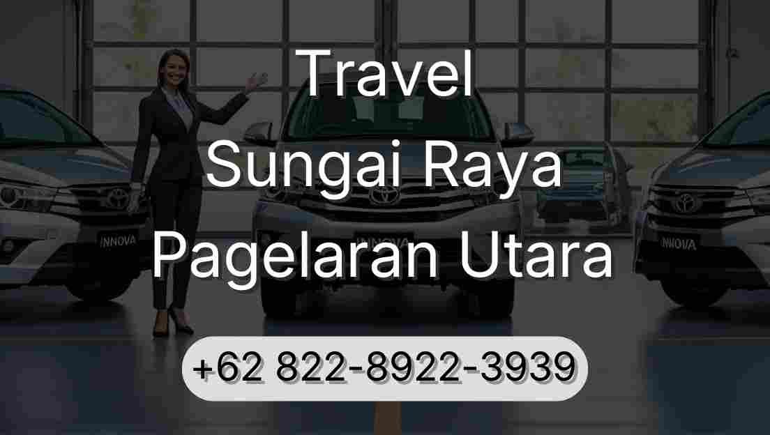 Travel Sungai Raya Pagelaran Utara