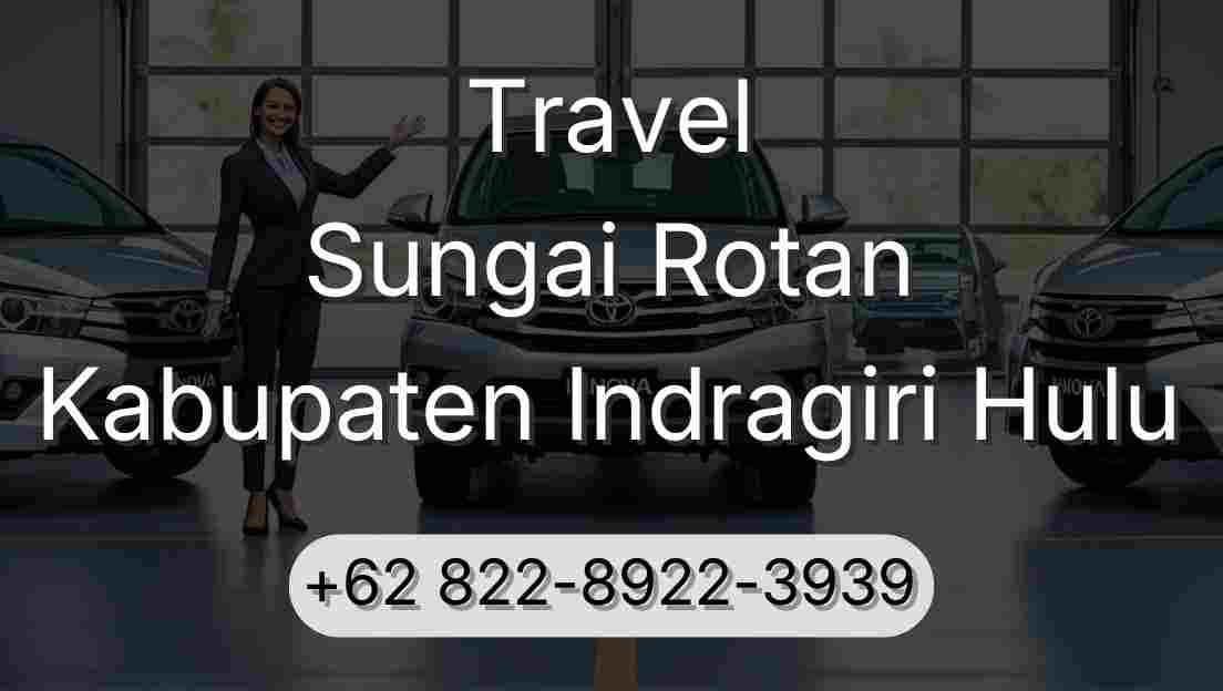 Travel Sungai Rotan Kabupaten Indragiri Hulu
