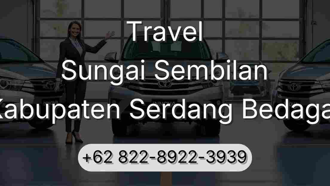 Travel Sungai Sembilan Kabupaten Serdang Bedagai