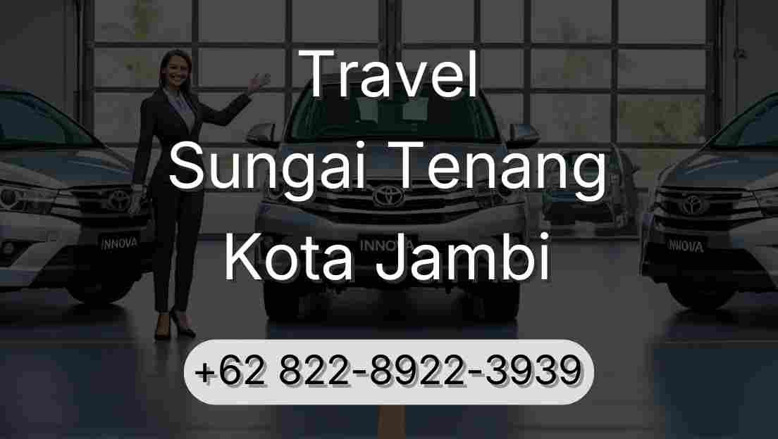 Travel Sungai Tenang Kota Jambi