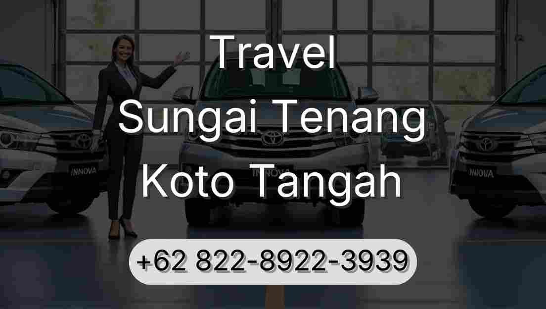 Travel Sungai Tenang Koto Tangah