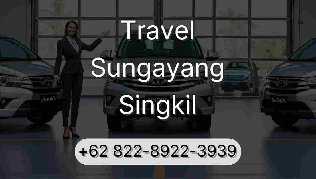 Travel Sungayang Singkil