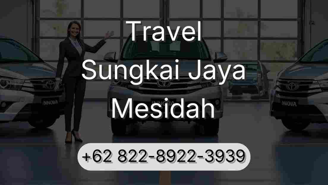 Travel Sungkai Jaya Mesidah