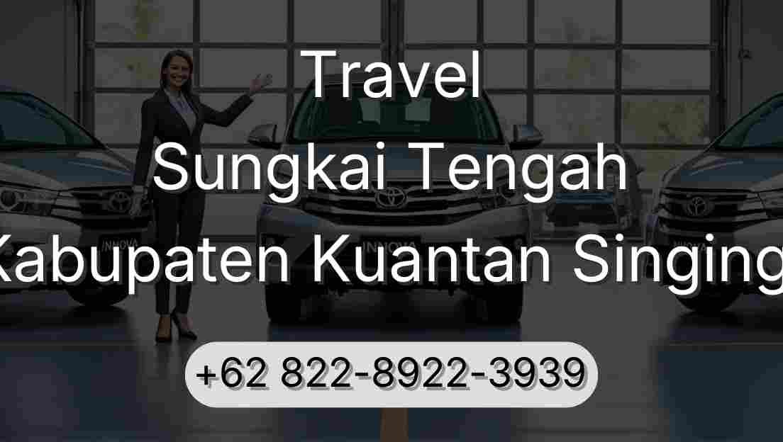 Travel Sungkai Tengah Kabupaten Kuantan Singingi