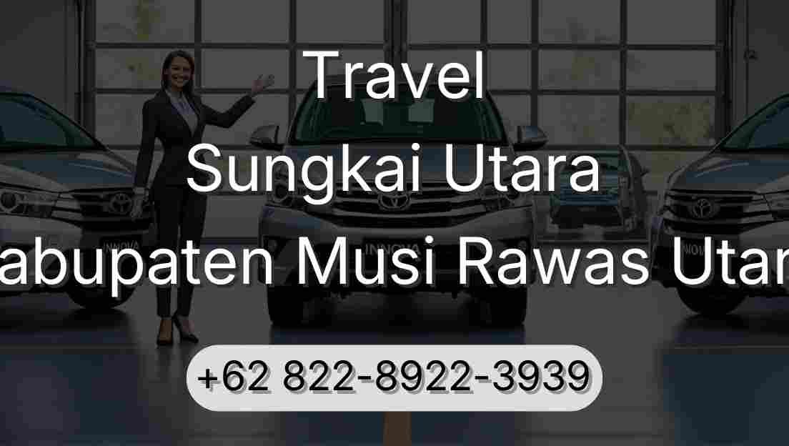 Travel Sungkai Utara Kabupaten Musi Rawas Utara