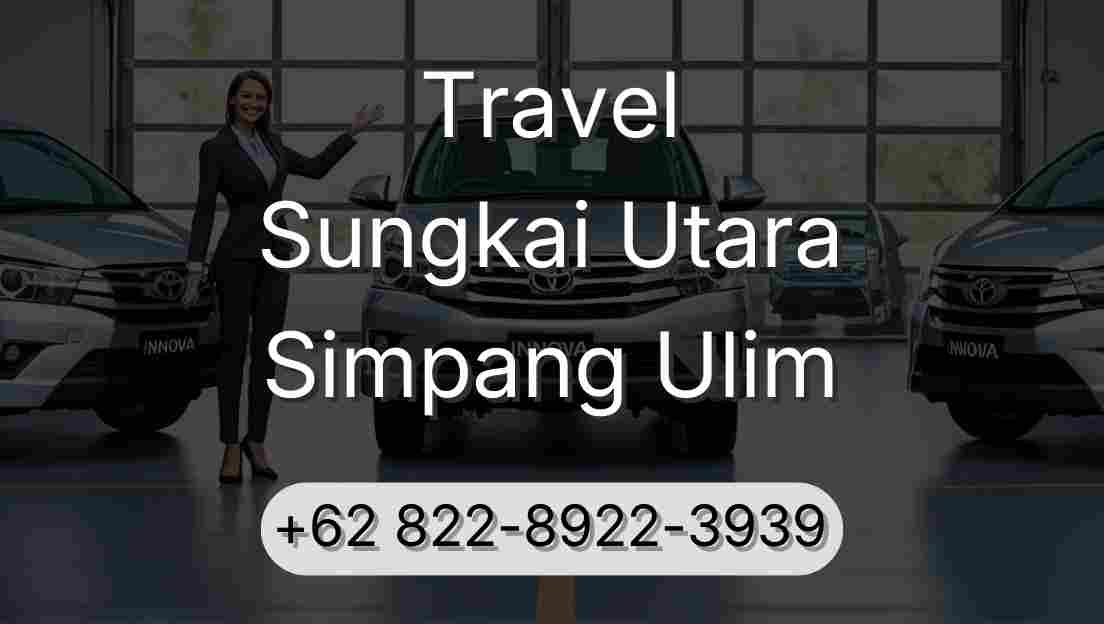 Travel Sungkai Utara Simpang Ulim
