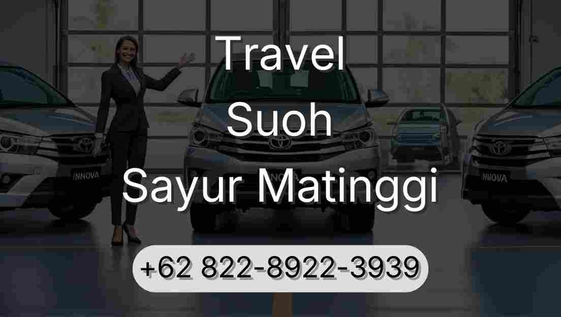 Travel Suoh Sayur Matinggi