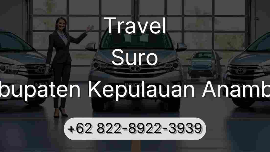 Travel Suro Kabupaten Kepulauan Anambas