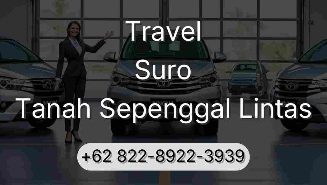 Travel Suro Tanah Sepenggal Lintas