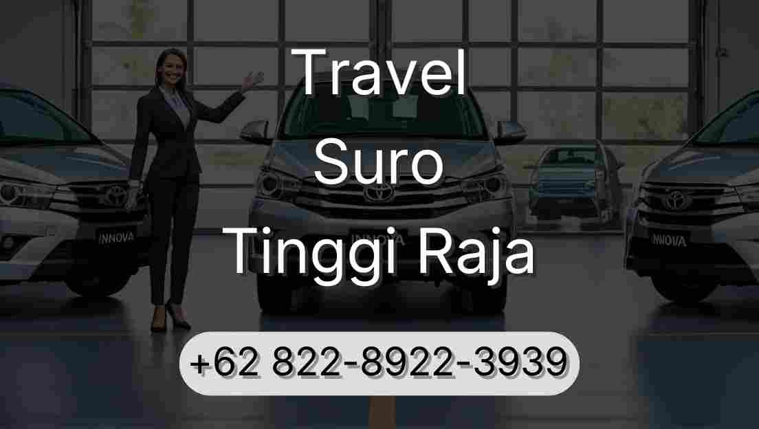 Travel Suro Tinggi Raja