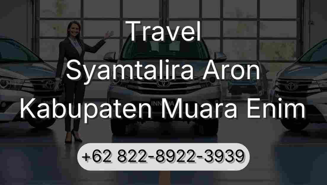 Travel Syamtalira Aron Kabupaten Muara Enim
