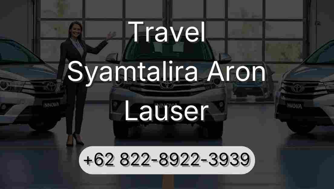 Travel Syamtalira Aron Lauser