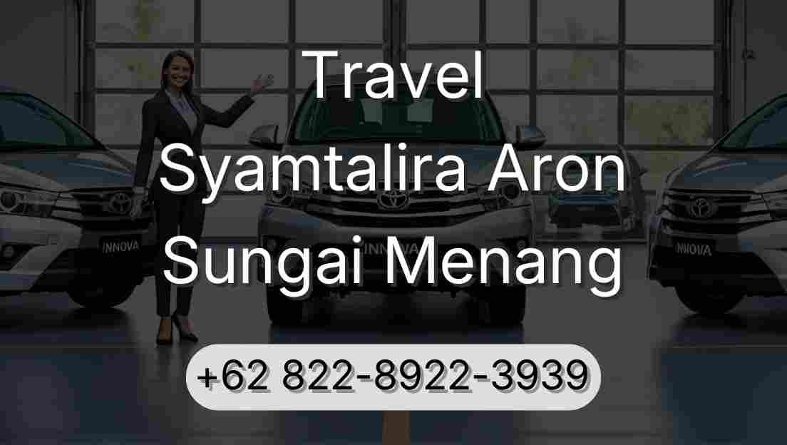 Travel Syamtalira Aron Sungai Menang