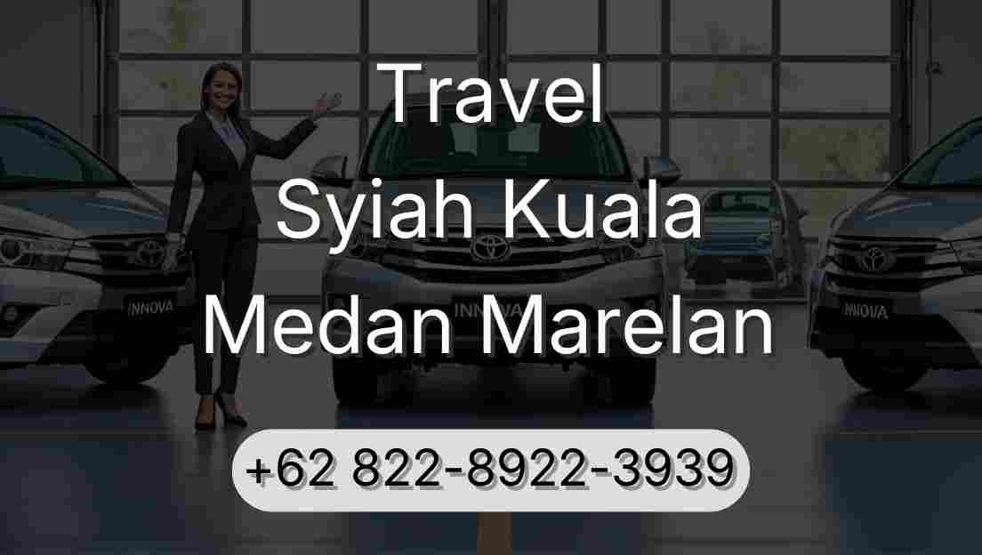 Travel Syiah Kuala Medan Marelan