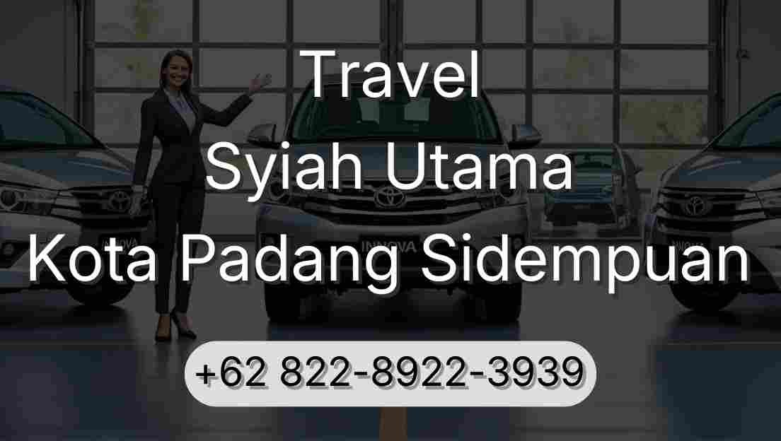 Travel Syiah Utama Kota Padang Sidempuan