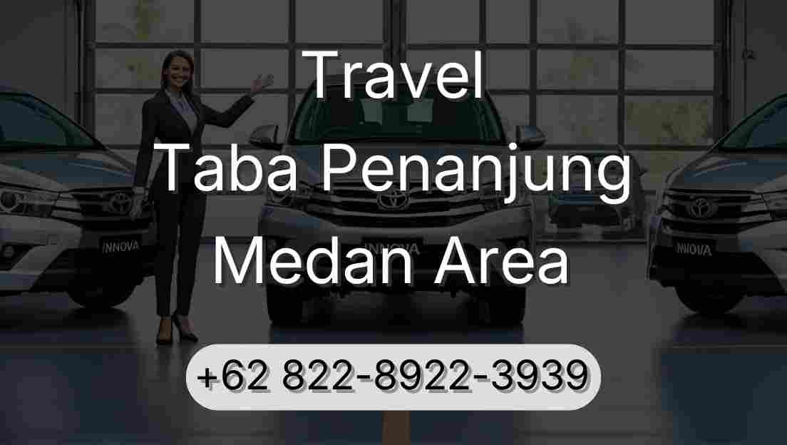 Travel Taba Penanjung Medan Area