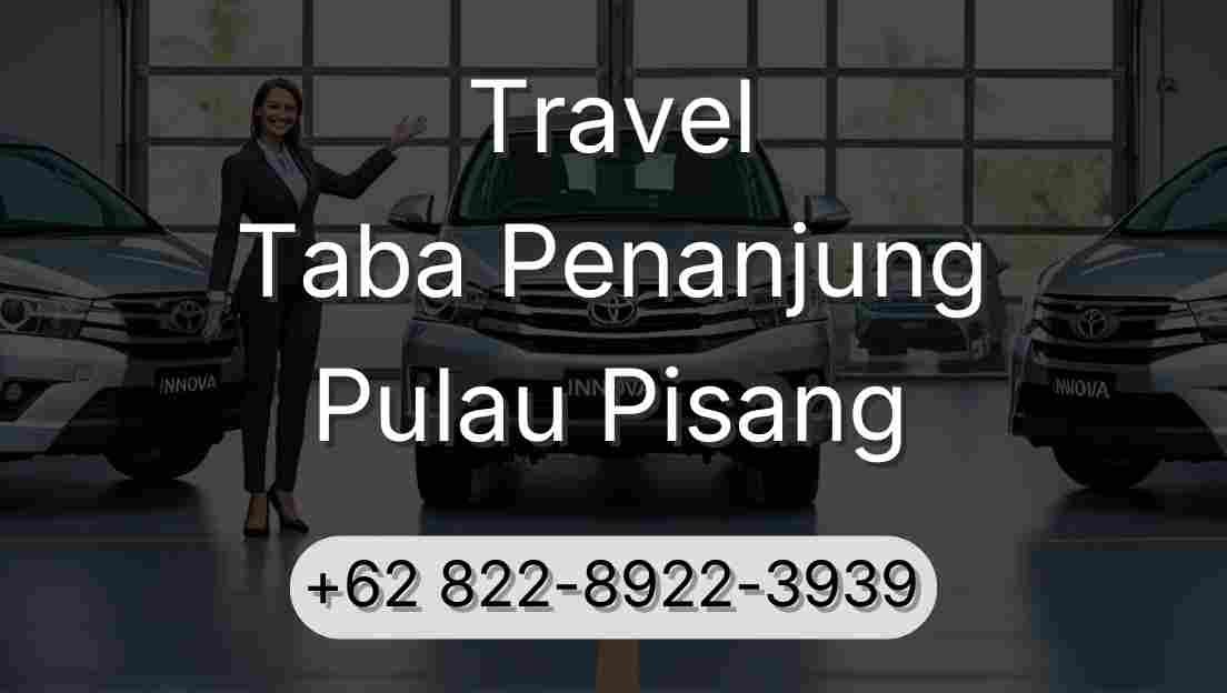 Travel Taba Penanjung Pulau Pisang