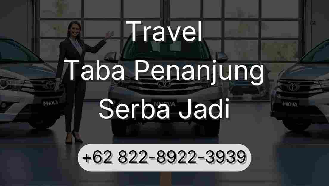 Travel Taba Penanjung Serba Jadi