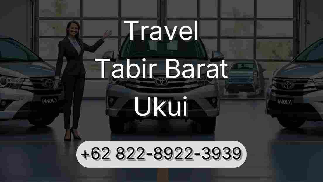 Travel Tabir Barat Ukui