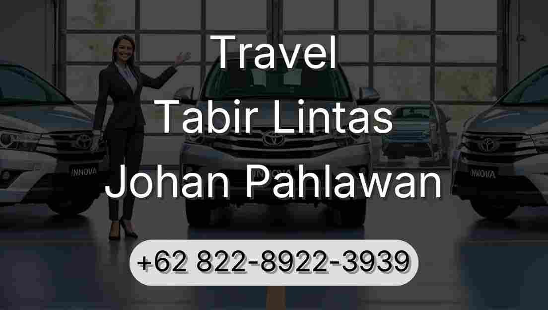 Travel Tabir Lintas Johan Pahlawan