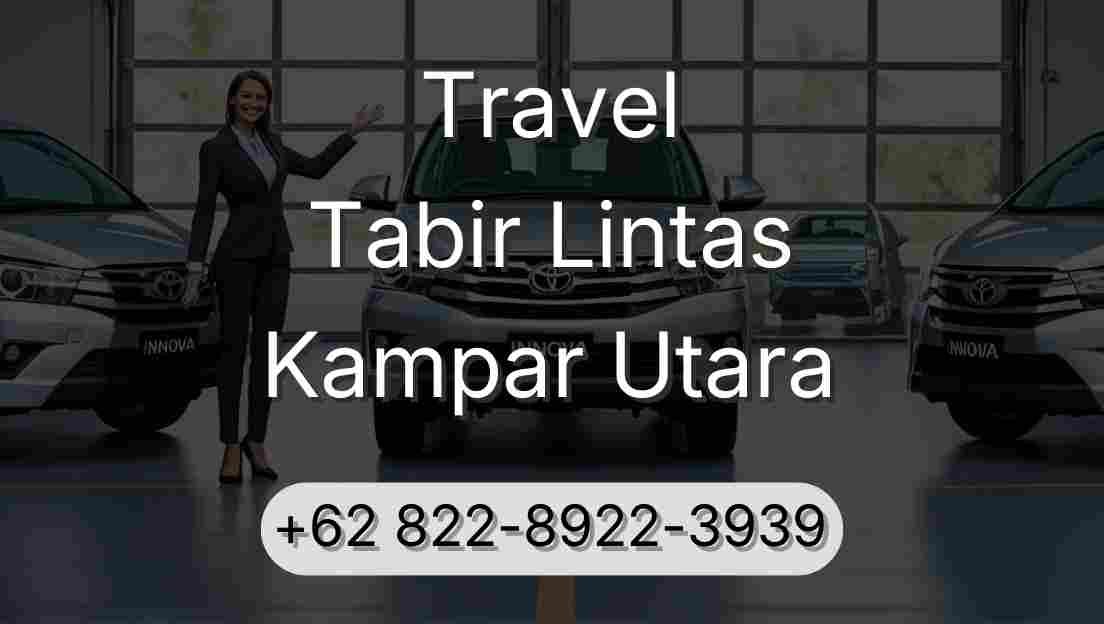 Travel Tabir Lintas Kampar Utara