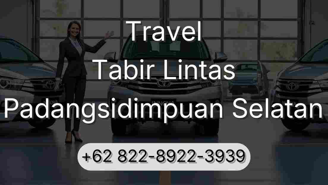 Travel Tabir Lintas Padangsidimpuan Selatan