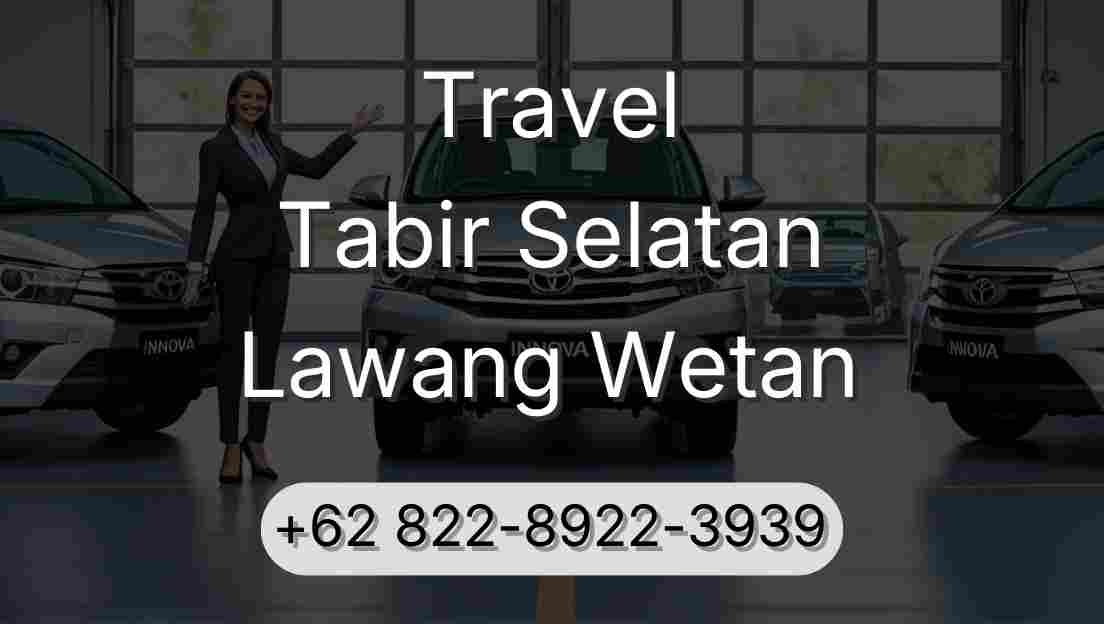 Travel Tabir Selatan Lawang Wetan